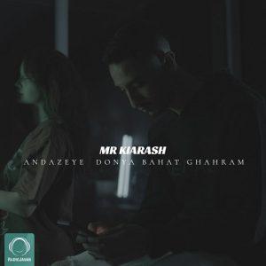 دانلود آهنگ مستر کیارش اندازه ی دنیا باهات قهرم دانلود آهنگ مستر کیارش اندازه ی دنیا باهات قهرم