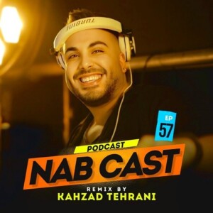 دانلود ریمیکس آهنگ کهزاد تهرانی ناب کست 57 دانلود ریمیکس آهنگ کهزاد تهرانی ناب کست 57