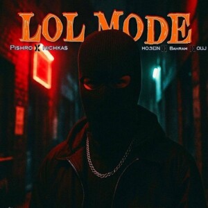 دانلود ریمیکس آهنگ Lolmode هیچکس و حصین و بهرام و رضا پیشرو دانلود ریمیکس آهنگ Lolmode هیچکس و حصین و بهرام و رضا پیشرو